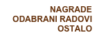 Nagrade
ODABRANI RADOVI
OSTALO